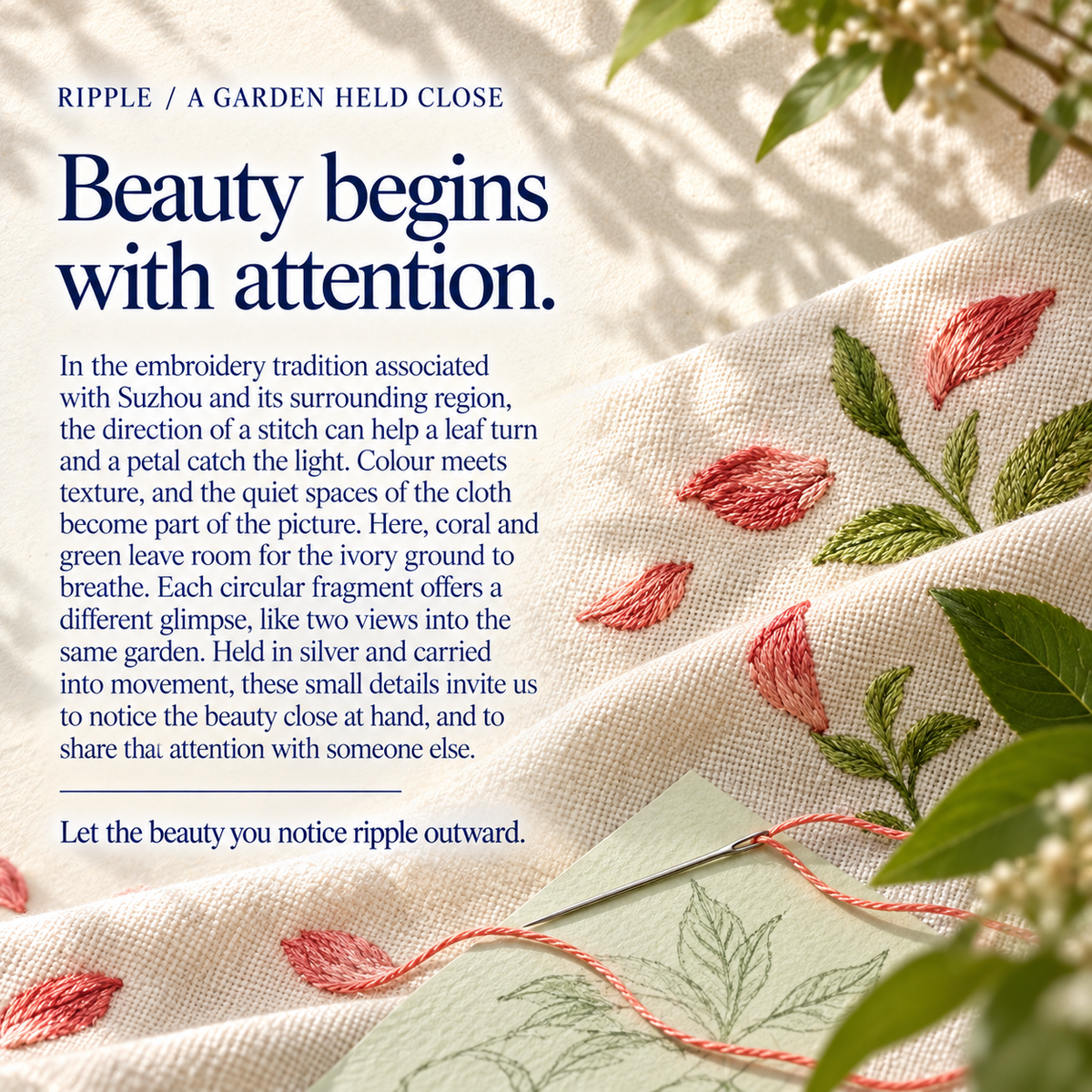Suzhou embroidery culture card titled Beauty begins with attention., beside ivory-colored cloth with coral-red petals and green leaves, a needle, coral thread and a leaf sketch.
